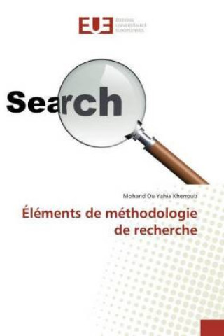 Knjiga Éléments de méthodologie de recherche Mohand Ou Yahia Kherroub