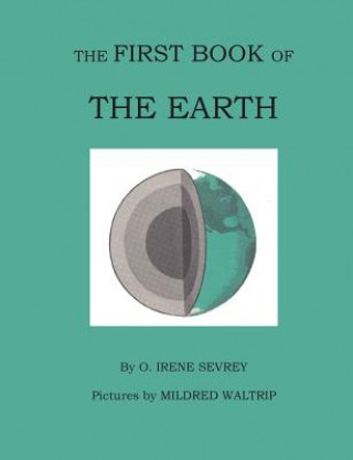 Kniha The First Book of the Earth Opal Irene Sevrey