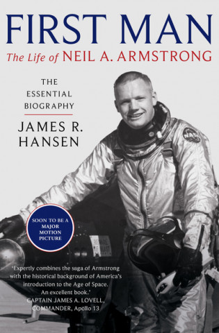Książka First Man: The Life of Neil Armstrong James Hansen