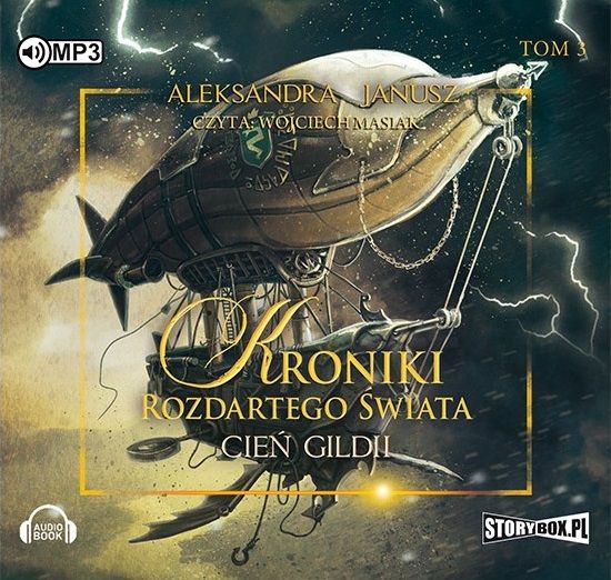 Könyv Kroniki rozdartego świata Tom 3 Cień Gildii Janusz Aleksandra