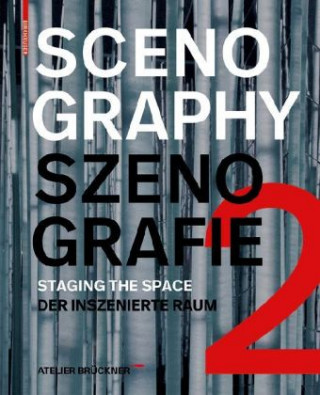 Könyv Scenography - Szenografie 2 Atelier Brückner