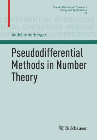 Knjiga Pseudodifferential Methods in Number Theory André Unterberger
