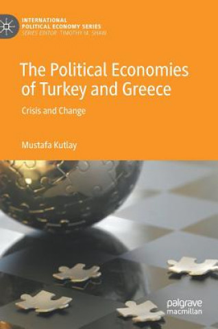 Knjiga Political Economies of Turkey and Greece Mustafa Kutlay