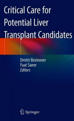 Carte Critical Care for Potential Liver Transplant Candidates Dmitri Bezinover