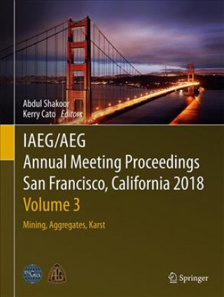 Книга IAEG/AEG Annual Meeting Proceedings, San Francisco, California, 2018 - Volume 3 Abdul Shakoor