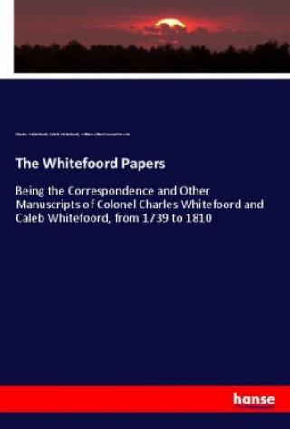 Carte The Whitefoord Papers Charles Whitefoord
