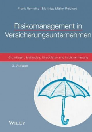 Książka Risikomanagement in Versicherungsunternehmen - 3e Grundlagen, Methoden, Checklisten und Implementierung Frank Romeike