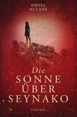 Buch Seynako & Peiramos / Die Sonne über Seynako Sheyla McLane