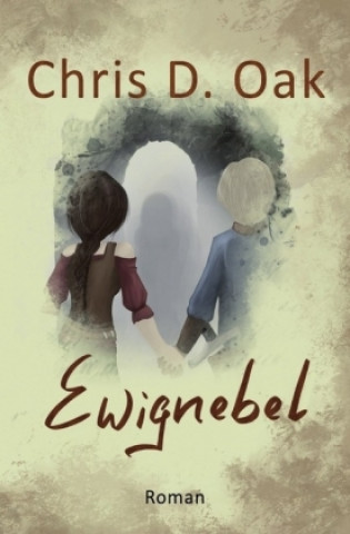 Knjiga Ewignebel Chris D. Oak
