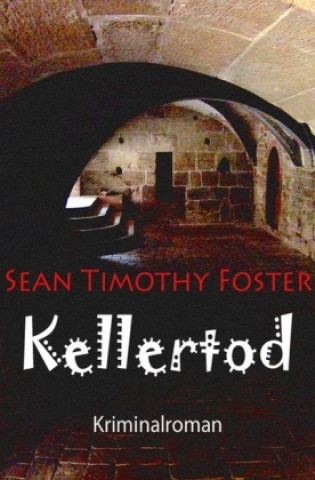 Knjiga Kellertod Sean Timothy Foster