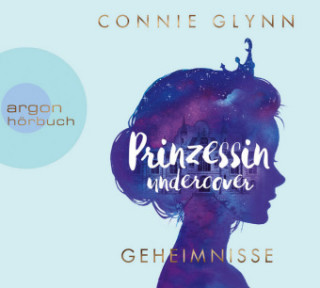 Audio Prinzessin undercover - Geheimnisse Connie Glynn