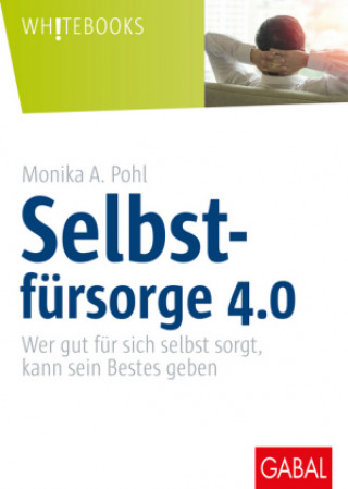 Knjiga Selbstfürsorge 4.0 Monika A. Pohl