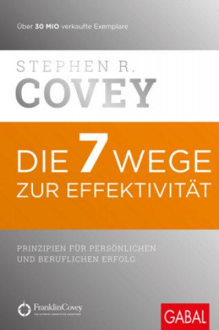 Könyv Die 7 Wege zur Effektivität Stephen R. Covey
