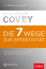 Könyv Die 7 Wege zur Effektivität Stephen R. Covey