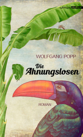 Kniha Die Ahnungslosen Wolfgang Popp
