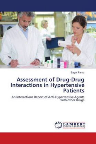 Carte Assessment of Drug-Drug Interactions in Hypertensive Patients Sagar Pamu