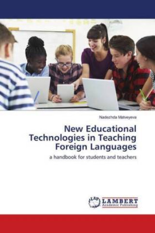 Knjiga New Educational Technologies in Teaching Foreign Languages Nadezhda Matveyeva