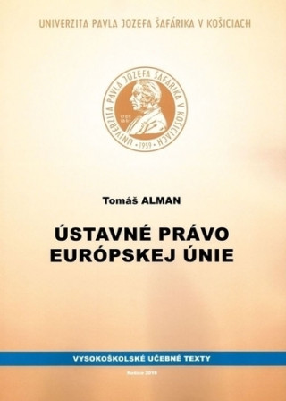Könyv Ústavné právo európskej únie Tomáš Alman