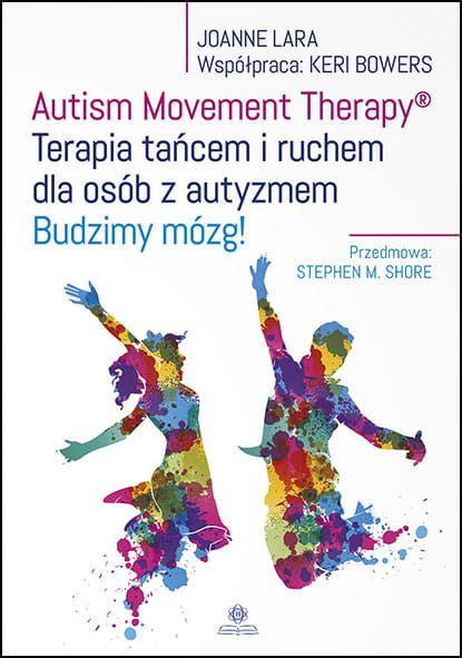 Kniha Autism Movement Therapy Terapia tańcem i ruchem dla osób z autyzmem Lara Joanne