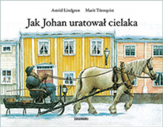 Kniha Jak Johan uratował cielaka Lindgren Astrid