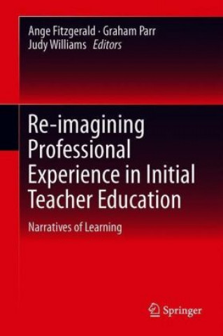 Buch Re-imagining Professional Experience in Initial Teacher Education Ange Fitzgerald