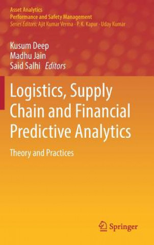Könyv Logistics, Supply Chain and Financial Predictive Analytics Kusum Deep