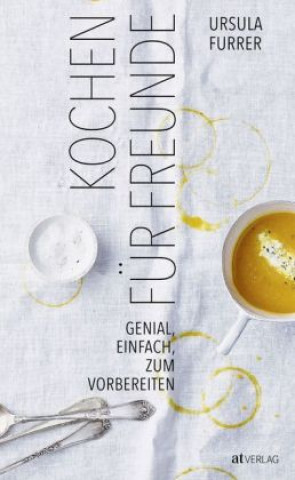 Książka Kochen für Freunde Ursula Furrer-Heim