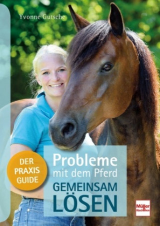 Книга Probleme mit dem Pferd - gemeinsam lösen Yvonne Gutsche