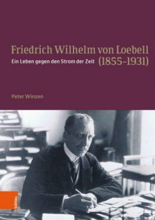 Carte Friedrich Wilhelm von Loebell (1855-1931) Peter Winzen