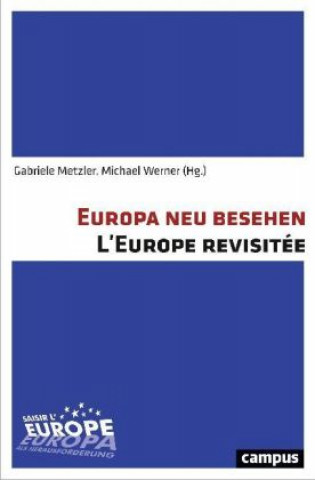 Kniha Europa neu besehen. L'Europe revisitée Gabriele Metzler
