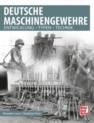 Kniha Maschinengewehre 1939 - 1945 Alexander Losert