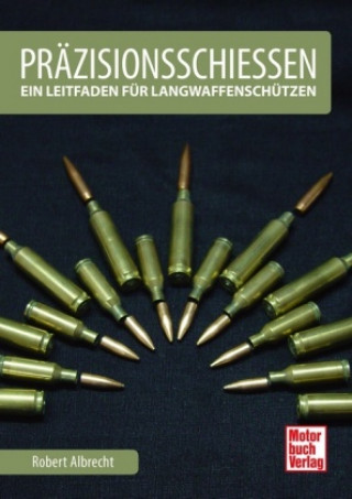 Knjiga Präzisionsschießen Robert Albrecht