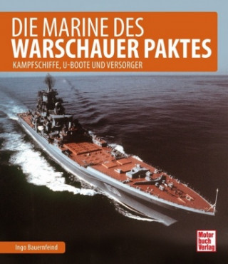Kniha Die Marine des Warschauer Paktes Ingo Bauernfeind