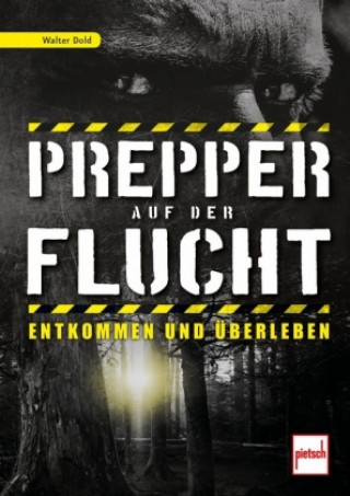 Книга Prepper auf der Flucht Walter Dold