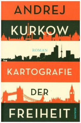 Kniha Kartografie der Freiheit Andrej Kurkow