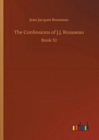 Livre Confessions of J.J. Rousseau Jean Jacques Rousseau