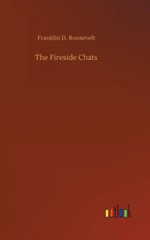 Könyv Fireside Chats Roosevelt