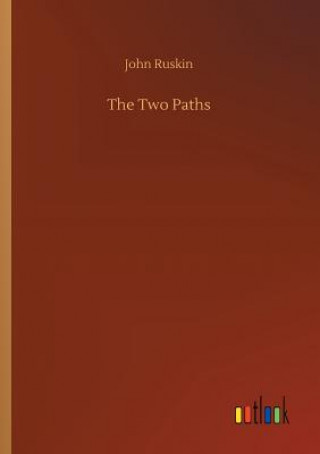 Knjiga Two Paths John Ruskin