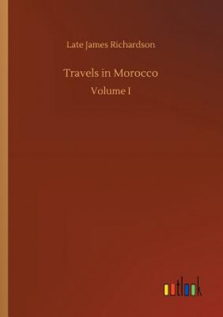 Livre Travels in Morocco Late James Richardson