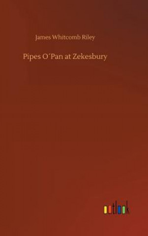 Książka Pipes OPan at Zekesbury James Whitcomb Riley