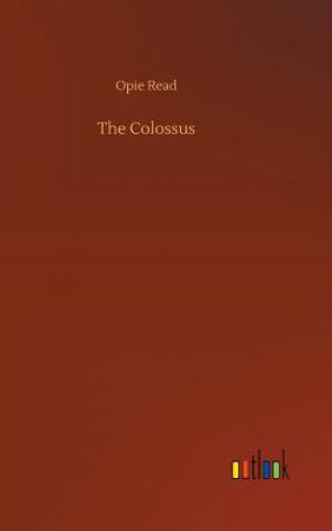 Könyv Colossus Opie Read