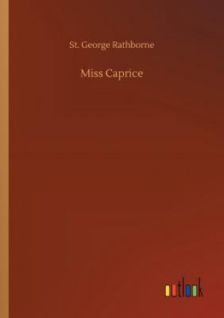 Book Miss Caprice St George Rathborne