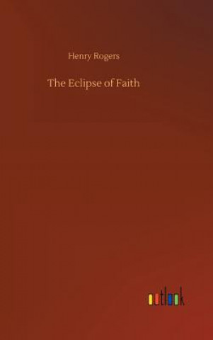 Carte Eclipse of Faith Henry Rogers