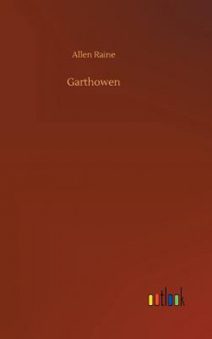 Knjiga Garthowen Allen Raine