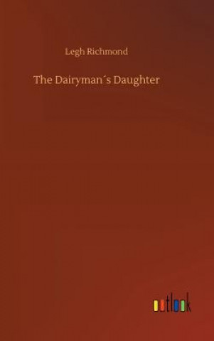Könyv Dairymans Daughter Legh Richmond