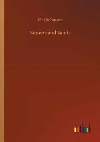 Libro Sinners and Saints Phil Robinson