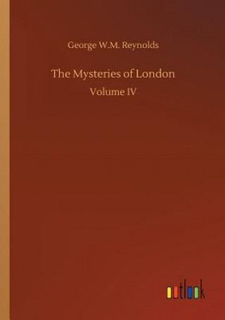 Kniha Mysteries of London George W M Reynolds