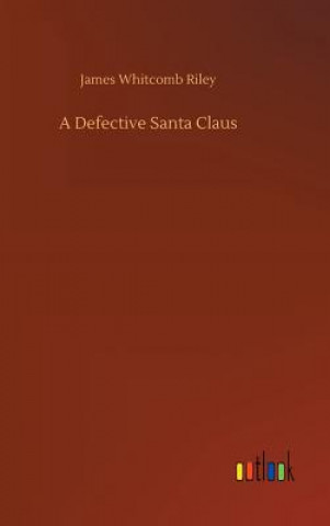 Carte Defective Santa Claus James Whitcomb Riley