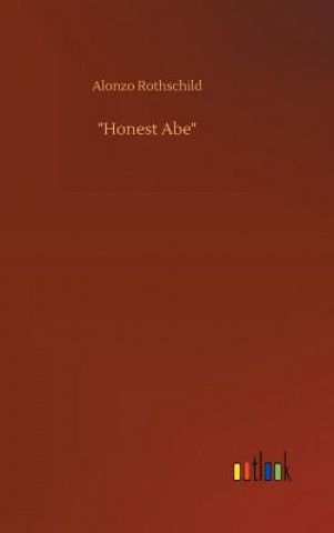 Könyv "Honest Abe" Alonzo Rothschild