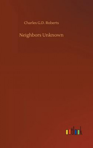 Carte Neighbors Unknown Charles G D Roberts